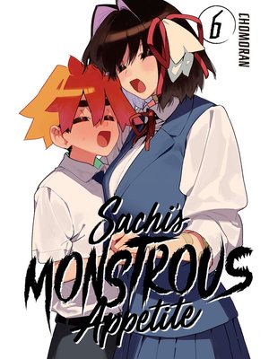 cover image of Sachi's Monstrous Appetite, Volume 6
